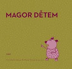 Magor dětem.