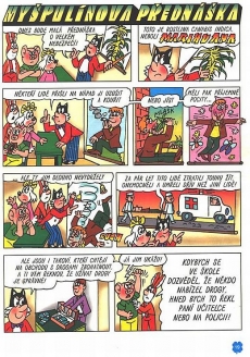 Krátká epizoda z roku 2001, autor neznámý.