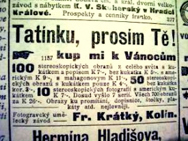 „Tatínku, prosím tě, kup mi k Vánocům 100 stereoskopických obrazů z celého světa, s kukátkem a popisem," vyzýval obchodník František Krátký z Kolína.