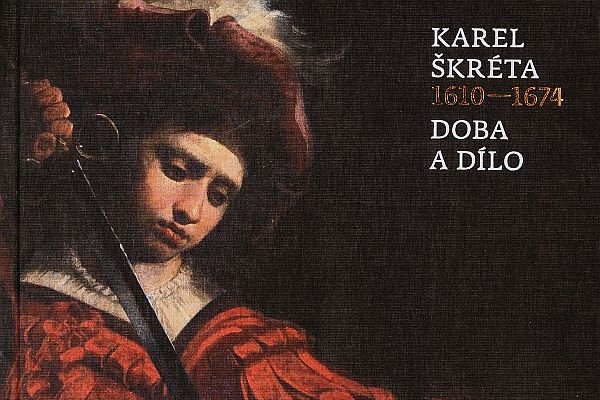 Karel Škréta - Doba a dílo. Karel Škréta - Doba a dílo.