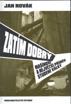 Jan Novák: Zatím dobrý.