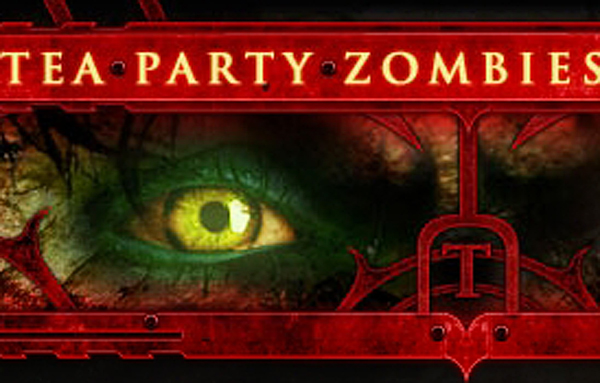 Tea Party Zombie.