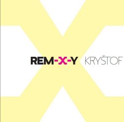 Remixy kapely Kryštof.