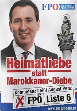 Nelehké soužití Rakušanů a muslimů. Za plakát, na němž je rýmovačka "Láska k vlasti namísto marockých zlodějů", se kandidát FPÖ August Penz ocitl před soudem.