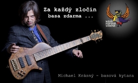 Baskytarista aneb kandidát na ministra spravedlnosti Michael Krásný.