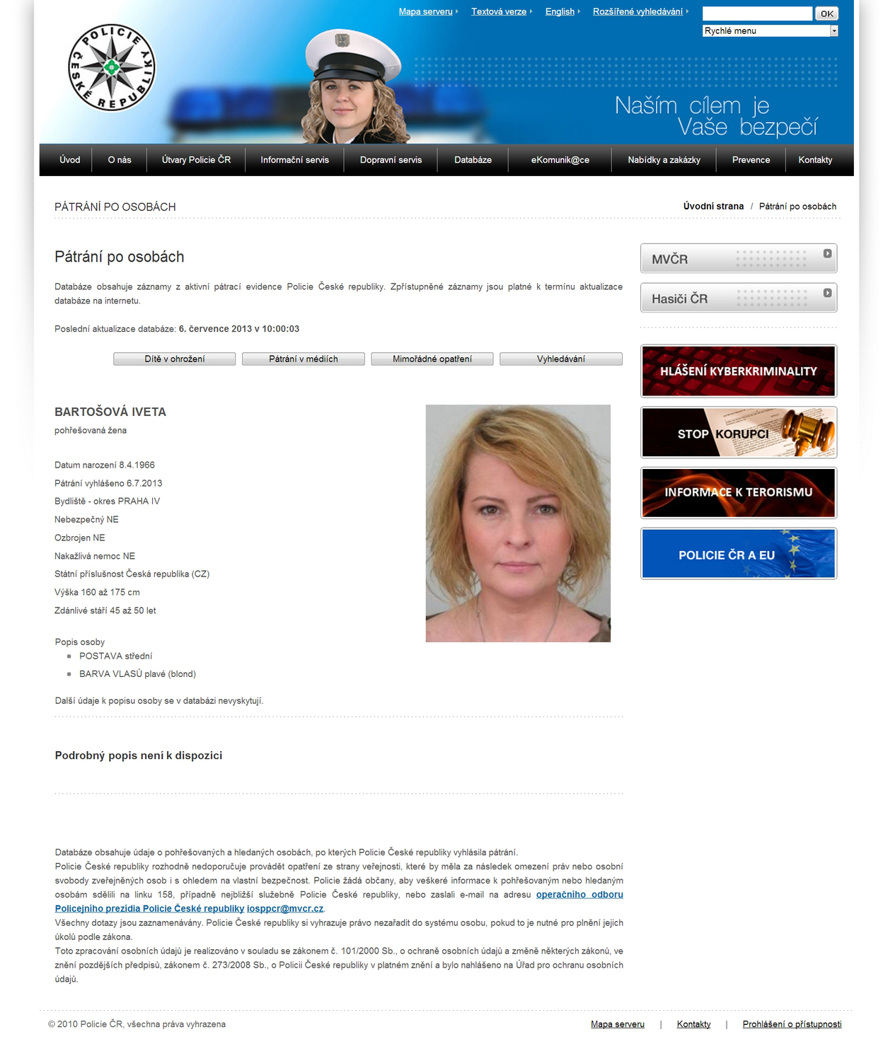 Policie vyhlásila po zpěvačce pátrání.