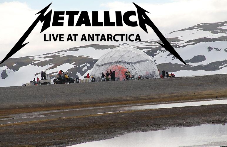 Hráli jsme i v Antarktidě, může se chlubit Metallica. Hráli jsme i v Antarktidě, může se chlubit Metallica.