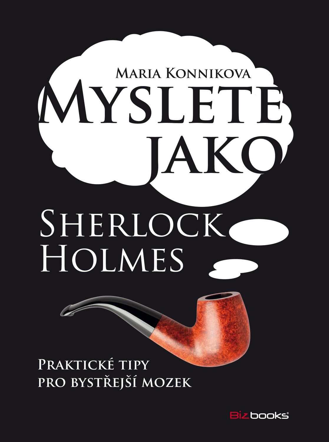 Kniha Myslete jako Sherlock Holmes. Kniha Myslete jako Sherlock Holmes.