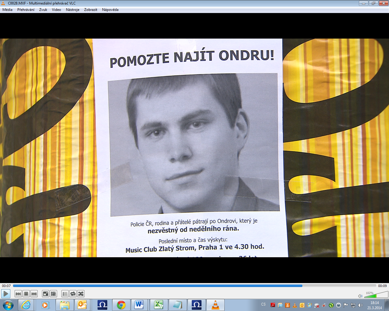 Pátrání po Ondrovi skončilo. Pátrání po Ondrovi skončilo.