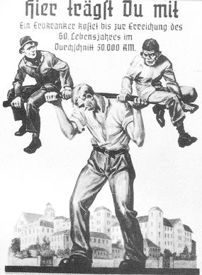 Propaganda - duševně choří jsou zátěží pro společnost.