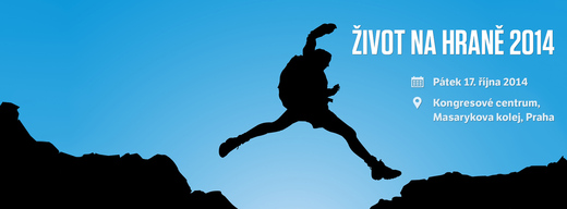 Život na hraně.