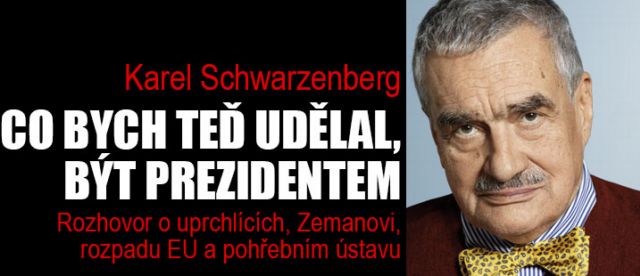 Karel Schwarzenberg v novém vydání časopisu TÝDEN říká, co by jako prezident dělal jinak než Miloš Zeman.