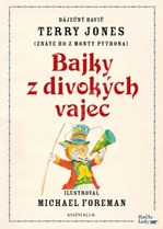 Bajky z divokých vajec.