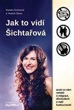 Kniha Jak to vidí Šichtářová.