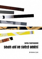 Sedm dní ve světě umění.