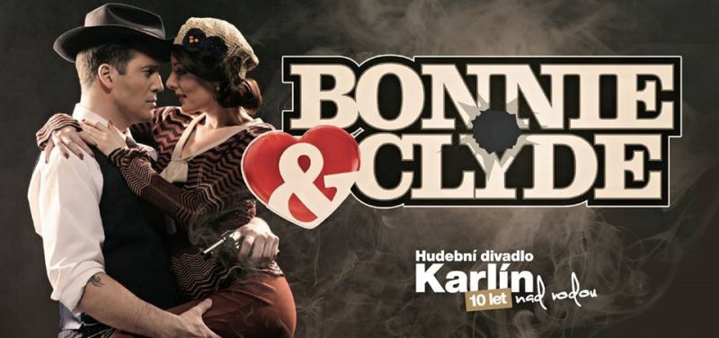 Bonnie & Clyde v divadle Karlín.