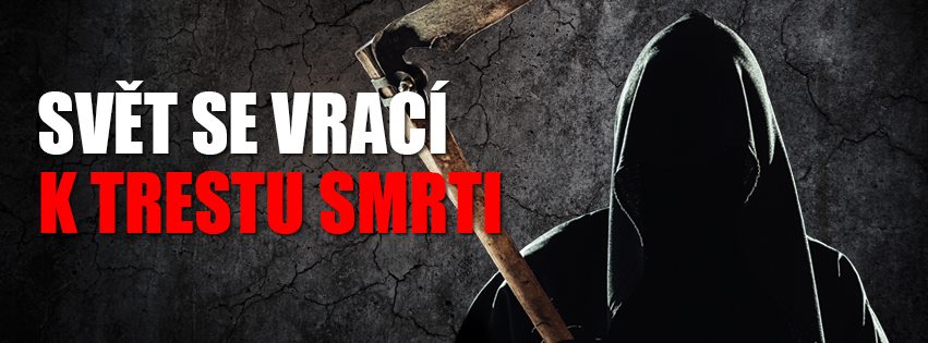 Češi by si přáli znovuzavést trest smrti.