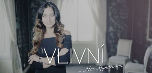Vlivní s Alex Mynářovou.
