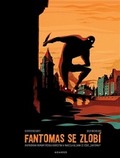 Kniha Fantomas se zlobí.
