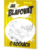 Jak blafovat o kočkách.