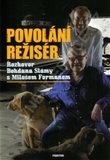 Povolání režisér.