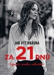 Jak být krásná za 21 dní.