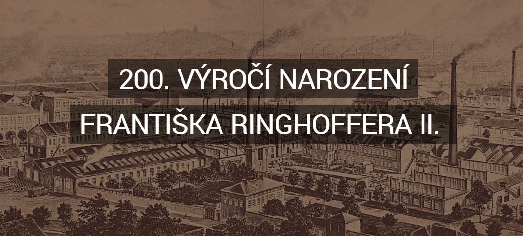 Akce se koná v rámci letošních oslav 200. výročí narození Františka Ringhoffera II.