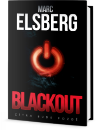 Blackout - Zítra bude pozdě od Marca Elsberga.