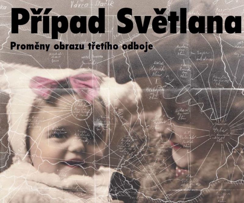 Výstava nese název Případ Světlana - Proměny obrazu třetího odboje. Výstava nese název Případ Světlana - Proměny obrazu třetího odboje.
