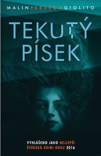 Tekutý písek, Malin Persson Giolito.