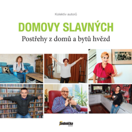 Domovy slavných - postřehy z domů a bytů hvězd.