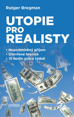 Utopie pro realisty. Utopie pro realisty.