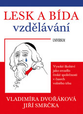 Lesk a bída vzdělávání.