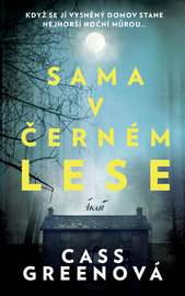 Sama v černém lese.
