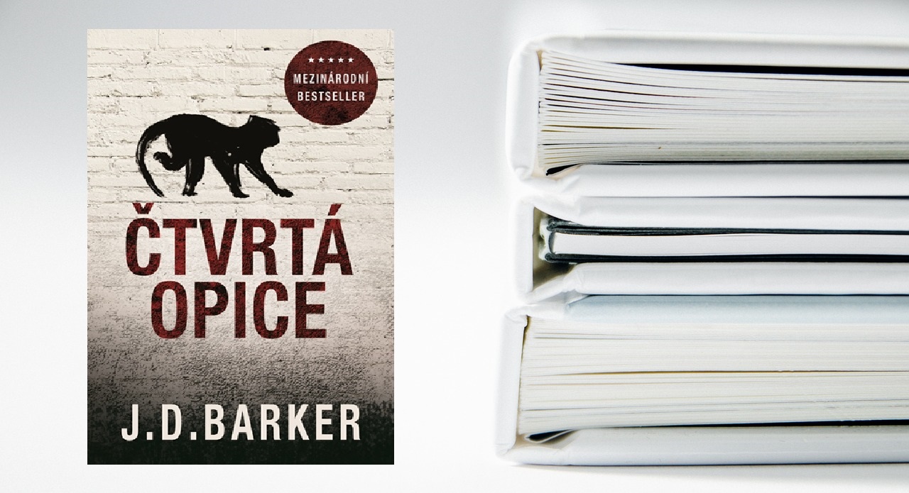 J. D. Barker: Čtvrtá opice. Samým napětím zapomenete i dýchat.