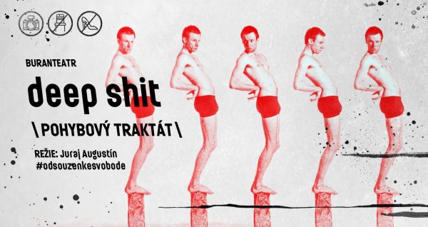 Plakát k inscenaci Deep Shit.