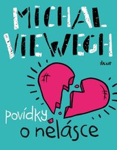 Povídky o nelásce.