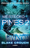 Městečko Pines 2.