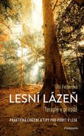 Lesní lázeň: Terapie v přírodě.