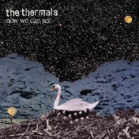 The Thermals. Teď to vid&iacute;me.