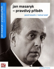 Jan Masaryk - Pravdiv&yacute; př&iacute;běh.