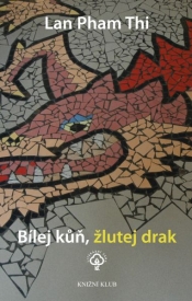 Román, který nenapsala Vietnamka.
