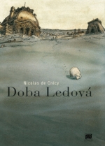 Nicolas de Cr&eacute;cy: Doba Ledov&aacute;