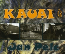 Jan Pelc: Kauai