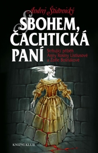 Sbohem Čachtická paní