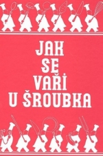 Jak se vaří u Šroubka