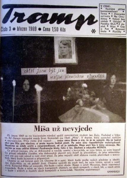 Jan Zaj&iacute;c byl př&iacute;znivcem trampingu a měl přezd&iacute;vku M&iacute;&scaron;a.